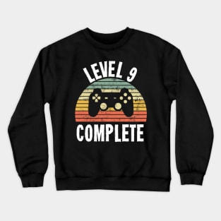 Level 9 Complete T-Shirt - 9th Birthday Gamer Gift - Ninth Anniversary Gift - 9th Grade Crewneck Sweatshirt